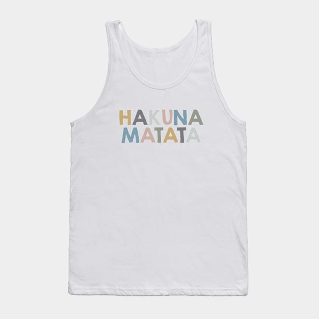 Hakuna Matata Tank Top by DesignsandSmiles